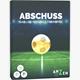 Anzen - Abschuss - Das Live Fussball Trinkspiel