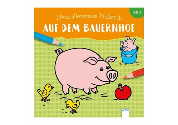 Arena Mein allererstes Malbuch Auf dem Bauernhof