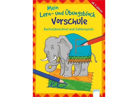 Arena - Mein Lern- und Übungsblock - Vorschule