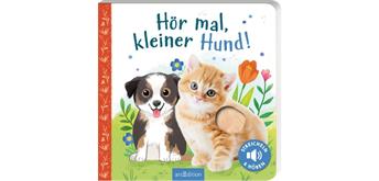 Ars Edition - Hör mal, kleiner Hund!