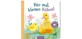 Ars Edition - Hör mal, kleines Küken!