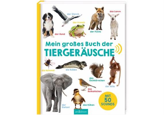 Ars Edition - Mein grosses Buch der Tiergeräusche