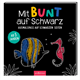 Ars Edition - Mit BUNT auf Schwarz