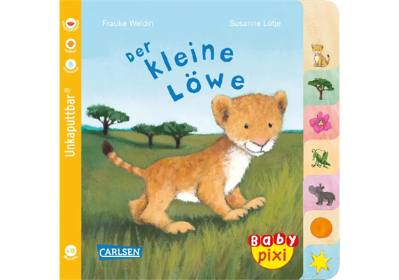 Baby Pixi (unkaputtbar) 104: Der kleine Löwe