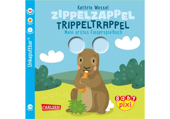 Baby Pixi (unkaputtbar) 113: Zippelzappel Trippeltrappel