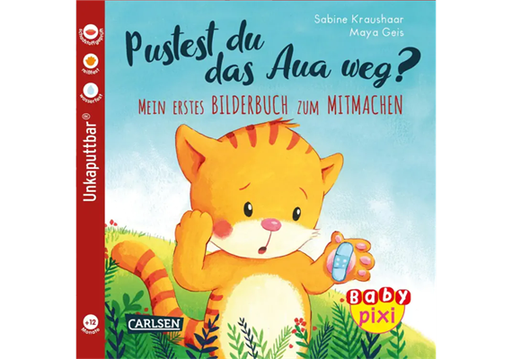 Baby Pixi (unkaputtbar) 74: Pustest du das Aua weg