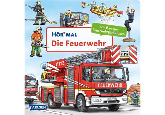 Carlsen Verlag - Hör mal - Die Feuerwehr