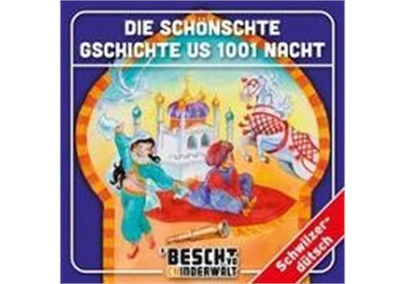 Chinderwält Die schönschte Gschichte us 1001 Nacht