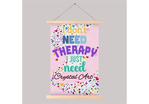 Crystal Art Scroll Mini I Don't Need Therapy 20 x 30 cm