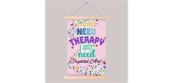 Crystal Art Scroll Mini I Don't Need Therapy 20 x 30 cm