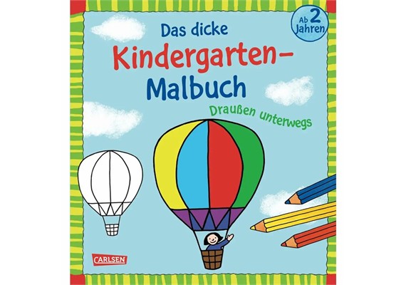 Das dicke Kindergarten Malbuch Draussen unterwegs