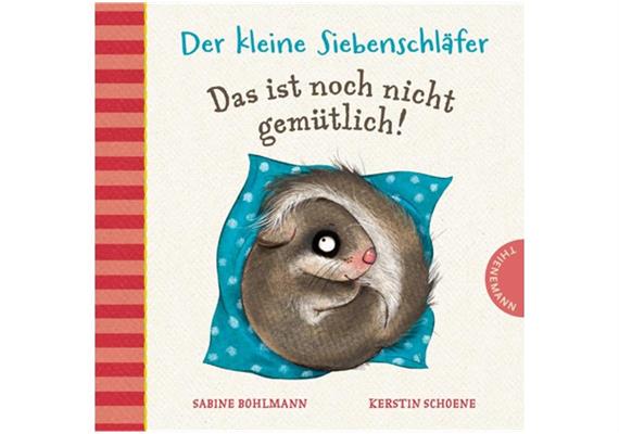 Der kleine Siebenschläfer - Das ist doch nicht gemütlich