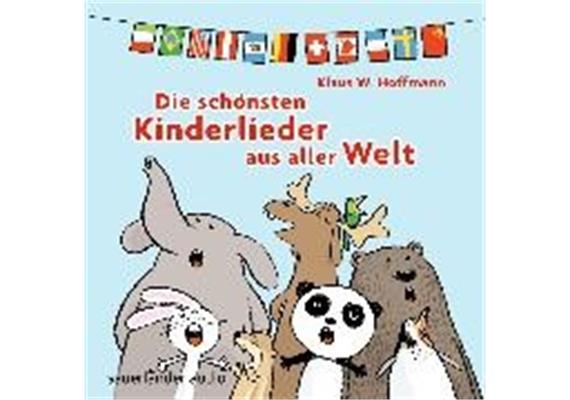 Die schönsten Kinderlieder aus aller Welt