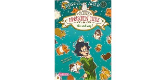 Die Schule der magischen Tiere Hin & weg