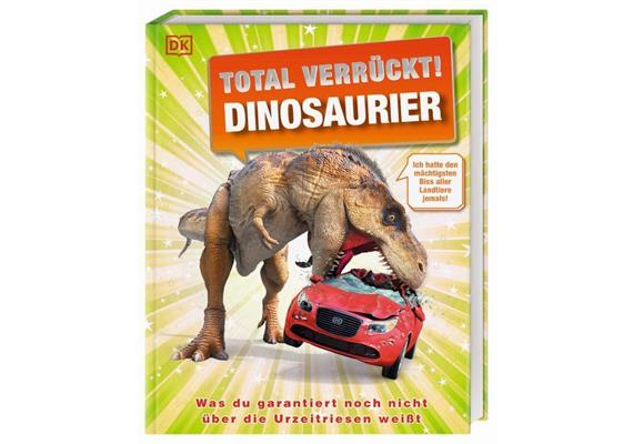 Dorling - Total verrückt! Dinosaurier