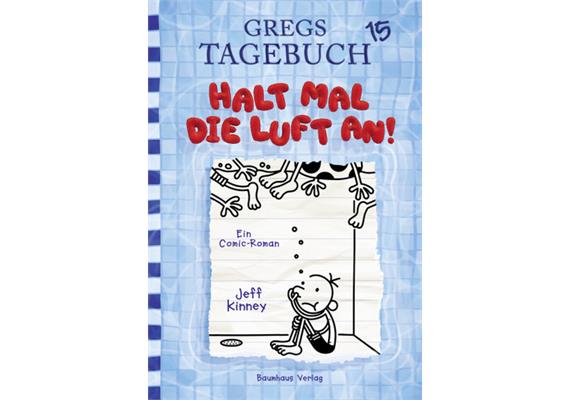 Gregs Tagebuch Band 15 - Halt mal die Luft an!