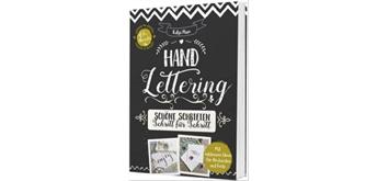 Handlettering- Schöne Schriften Schritt für Schritt