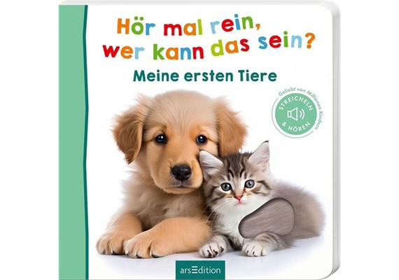 Hör mal rein, wer kann das sein? – Meine ersten Tiere
