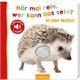 Hör mal rein, wer kann das sein? – Natur