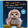 Hör mal rein, wer kann das sein? – Tiere in der Nacht