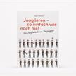 Kaspar Tribelhorn - Jonglieren - so einfach wie noch nie | Bild 6