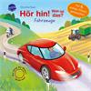Kinderbuch Hör hin! Was ist das? Fahrzeuge