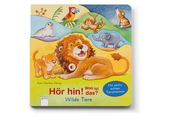Kinderbuch Hör hin! Was ist das? Wilde Tiere