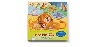 Kinderbuch Hör hin! Was ist das? Wilde Tiere