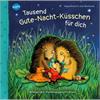 Kinderbuch Tausend Gute Nacht Küsschen für dich