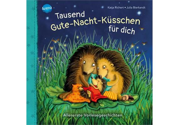 Kinderbuch Tausend Gute Nacht Küsschen für dich