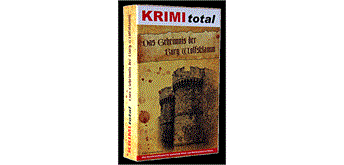 Krimi total - Das Geheimnis der Burg Wolfsklamm