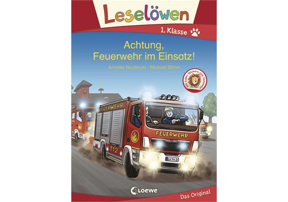 Leselöwen 1. Klasse - Achtung, Feuerwehr im Einsatz