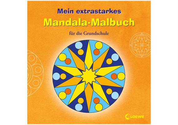 Loewe Mein extrastarkes Mandala-Malbuch für die Grundschule