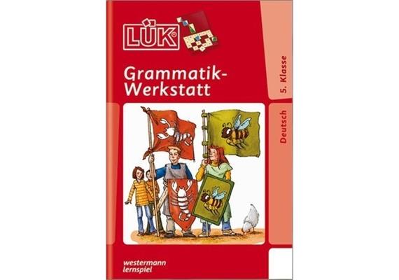 LÜK - LÜK Grammatik-Werkstatt 5. Kl.