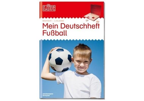 LÜK - LÜK Mein Deutschheft Fussball 3. Klasse