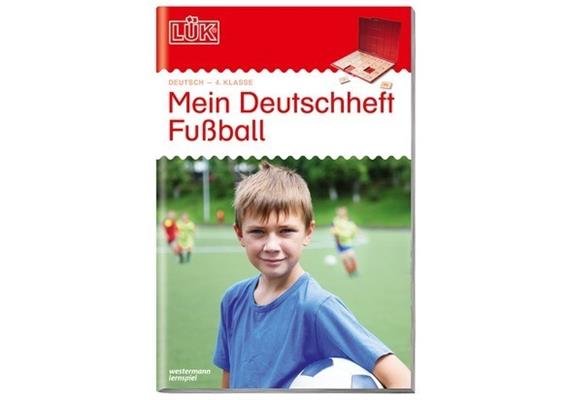 LÜK - LÜK Mein Deutschheft Fussball 4. Klasse