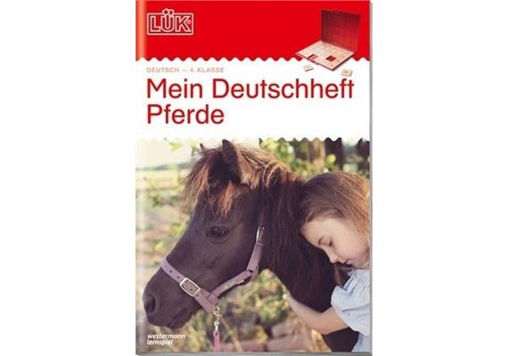 LÜK - LÜK Mein Pferde-Deutschheft 4. Klasse