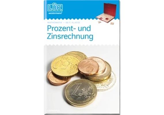 LÜK - LÜK Prozent- und Zinsrechnung