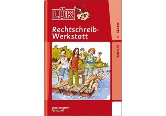 LÜK - LÜK Rechtschreib-Werkstatt 6. Kl.