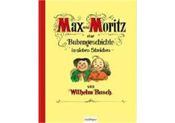 Max & Moritz-Eine Bubengeschichte mit sieben- 5+