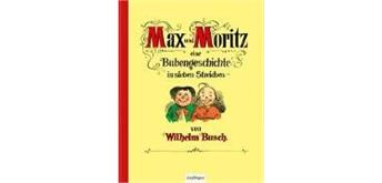 Max & Moritz-Eine Bubengeschichte mit sieben- 5+