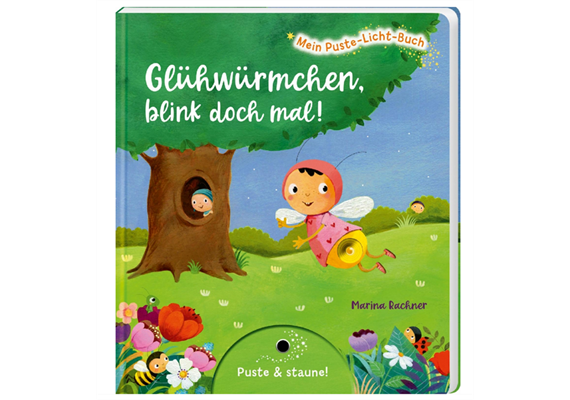 Mein Puste-Licht-Buch: Glühwürmchen, blink doch mal!