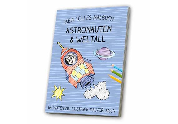 Mein tolles Malbuch Astronaut/Weltall