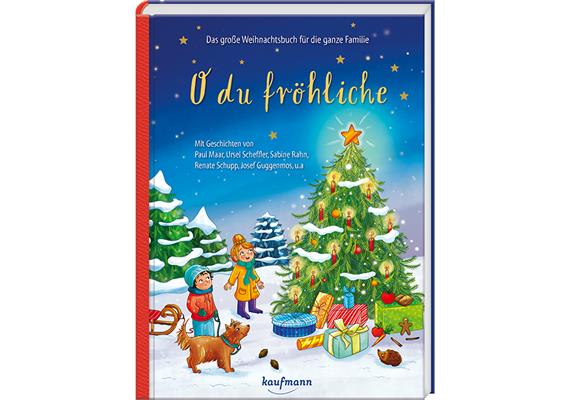 O du fröhliche - Das grosse Weihnachtsbuch