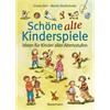 Random House - Schöne alte Kinderspiele