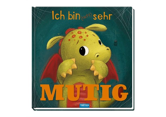 Trötsch 20107 Ich bin (nicht) sehr mutig