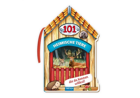 Trötsch 52882 Wissensbuch "101 Heimische Tiere"