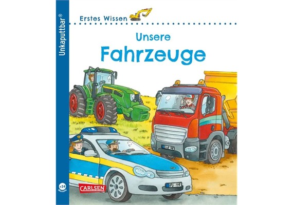 Unkaputtbar 2: Erstes Wissen: Unsere Fahrzeuge
