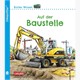 Unkaputtbar 3: Erstes Wissen: Auf der Baustelle