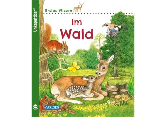 Unkaputtbar 4: Erstes Wissen: Im Wald